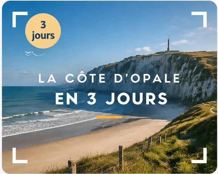 La Côte d’Opale en 3 jours