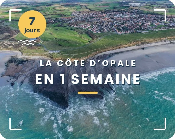 La Côte d’Opale en 1 semaine